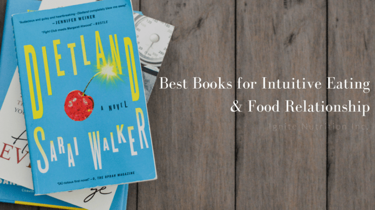 Best Books for Intuitive Eating & Food Relationship - Andrea Hardy, registered dietitian nutritionist and gut health expert shares her favourite reads of 2017 and how they impacted her food philosophy | Ignite Nutrition is a private practice in Calgary Alberta focusing on gut health, food relationship. We take a health at every size approach to wellness!