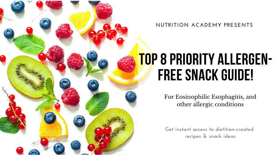 Top 8 priority allergen free snack guide for eosinophilic esophagitis and allergies. Free from wheat, milk, egg, soy, peanuts, tree nuts, fish and shellfish. Created by Registered dietitians at Ignite Nutrition - Canada's digestive health experts!