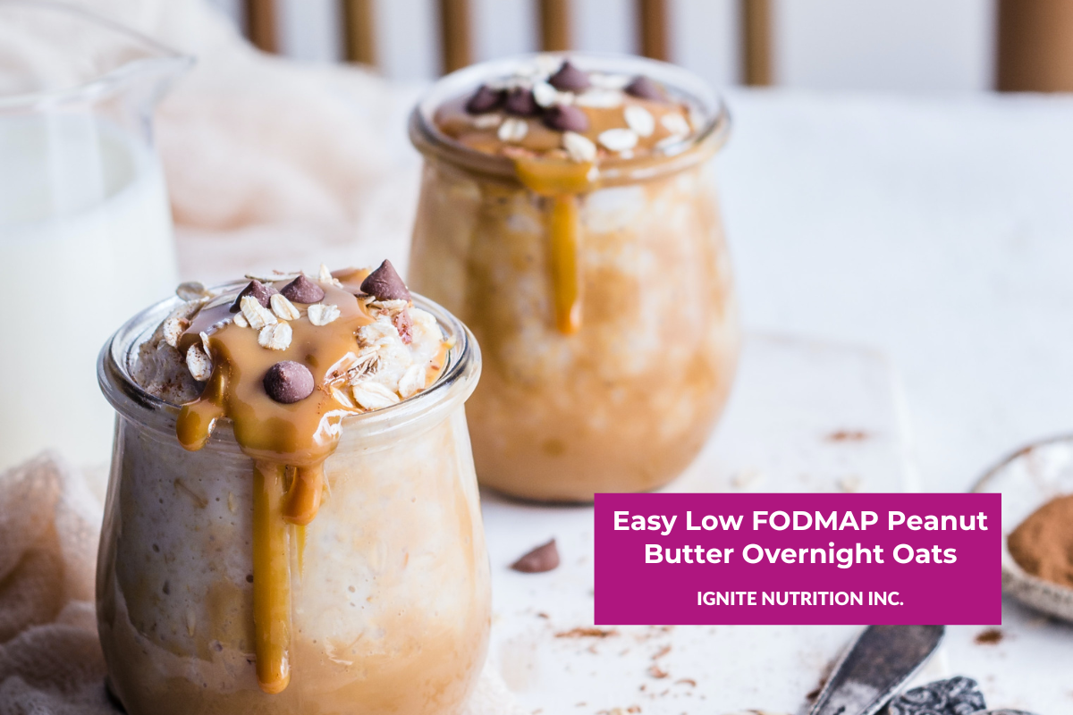 Easy Low FODMAP Peanut Butter Overnight Oats Ignite Nutrition