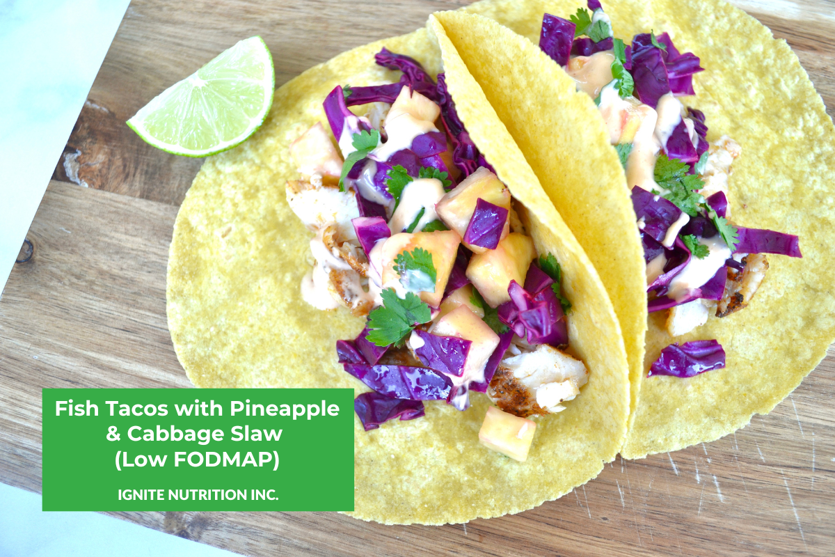 Fish Tacos with Pineapple & Cabbage Slaw (Low FODMAP) Ignite Nutrition